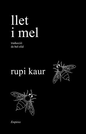 LLET I MEL | 9788418833526 | KAUR,RUPI | Libreria Geli - Librería Online de Girona - Comprar libros en catalán y castellano