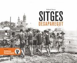 SITGES DESAPAREGUT | 9788416547999 | SIERRA,ROLAND | Libreria Geli - Librería Online de Girona - Comprar libros en catalán y castellano