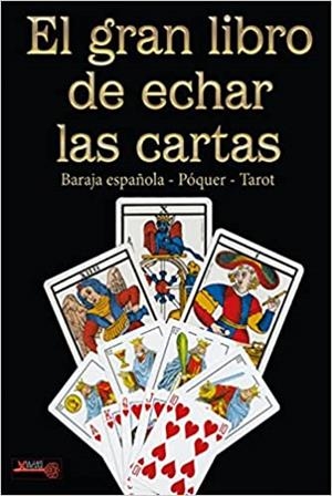EL GRAN LIBRO DE ECHAR LAS CARTAS | 9788499176802 | ROIG,OLGA | Libreria Geli - Librería Online de Girona - Comprar libros en catalán y castellano