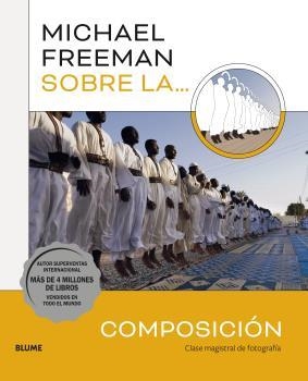 SOBRE LA COMPOSICIÓN | 9788419094049 | FREEMAN,MICHAEL | Libreria Geli - Librería Online de Girona - Comprar libros en catalán y castellano