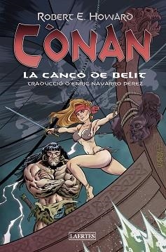 CÒNAN.LA CANÇÓ DE BELIT | 9788418292835 | HOWARD,ROBERT E. | Llibreria Geli - Llibreria Online de Girona - Comprar llibres en català i castellà