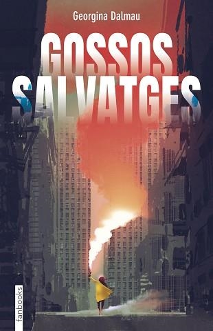 GOSSOS SALVATGES | 9788418327964 | DALMAU SANLEANDRO,GEORGINA | Llibreria Geli - Llibreria Online de Girona - Comprar llibres en català i castellà
