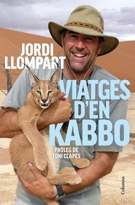 VIATGES D'EN KABBO | 9788466429474 | LLOMPART,JORDI | Libreria Geli - Librería Online de Girona - Comprar libros en catalán y castellano