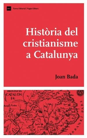 HISTÒRIA DEL CRISTIANISME A CATALUNYA | 9788497792493 | BOADA,JOAN | Libreria Geli - Librería Online de Girona - Comprar libros en catalán y castellano