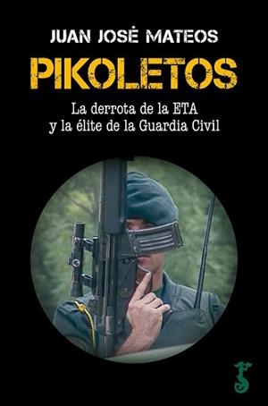 PIKOLETOS.LA DERROTA DE LA ETA Y LA ÉLITE DE LA GUERRA CIVIL | 9788419018113 | MATEOS,JUAN JOSÉ | Llibreria Geli - Llibreria Online de Girona - Comprar llibres en català i castellà