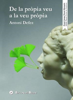 DE LA PRÒPIA VEU A LA VEU PRÒPIA | 9788499042565 | DEFEZ, ANTONI | Libreria Geli - Librería Online de Girona - Comprar libros en catalán y castellano