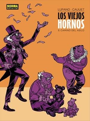 LOS VIEJOS HORNOS-5.CAMINO DEL ASILO | 9788467939606 | LUPANO,WILFRID/CAUUET,PAUL | Libreria Geli - Librería Online de Girona - Comprar libros en catalán y castellano