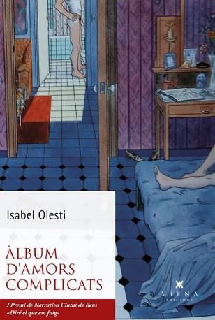 ÀLBUM D'AMORS COMPLICATS | 9788418908422 | OLESTI,ISABEL | Libreria Geli - Librería Online de Girona - Comprar libros en catalán y castellano