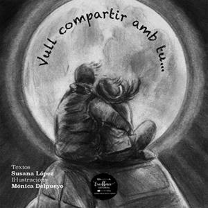 VULL COMPARTIR AMB TU | 9788494630231 | LÓPEZ FERNÁNDEZ,SUSANA | Libreria Geli - Librería Online de Girona - Comprar libros en catalán y castellano