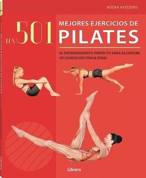501 MEJORES EJERCICIOS DE PILATES | 9789463595339 | AVIZIENIS,AUDRA | Llibreria Geli - Llibreria Online de Girona - Comprar llibres en català i castellà