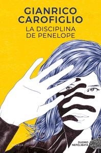 LA DISCIPLINA DE PENÉLOPE | 9788419004253 | CAROFIGLIO,GIANRICO | Llibreria Geli - Llibreria Online de Girona - Comprar llibres en català i castellà