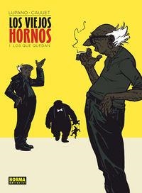 LOS VIEJOS HORNOS-1.LOS QUE QUEDAN | 9788467920482 | LUPANO,WILFRID/CAUUET,PAUL | Libreria Geli - Librería Online de Girona - Comprar libros en catalán y castellano