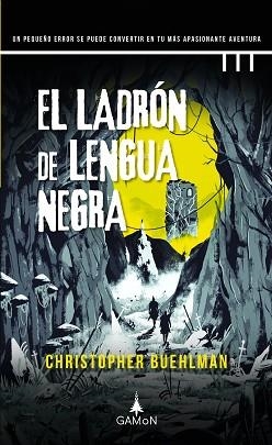 EL LADRÓN DE LENGUA NEGRA | 9788418711527 | BUEHLMAN, CHRISTOPHER | Llibreria Geli - Llibreria Online de Girona - Comprar llibres en català i castellà