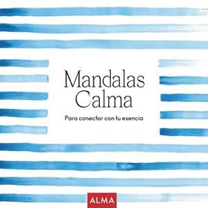 MANDALAS CALMA | 9788418933202 | Libreria Geli - Librería Online de Girona - Comprar libros en catalán y castellano