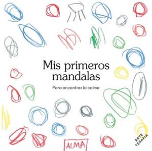 MIS PRIMEROS MANDALAS | 9788418933363 | Libreria Geli - Librería Online de Girona - Comprar libros en catalán y castellano