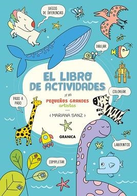 LIBRO DE ACTIVIDADES DE LOS PEQUEÑOS GRANDES ARTISTAS | 9789878358956 | SANZ, MARIANA | Llibreria Geli - Llibreria Online de Girona - Comprar llibres en català i castellà