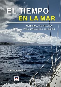 EL TIEMPO EN LA MAR | 9788418655159 | ROWELL, SIMON | Libreria Geli - Librería Online de Girona - Comprar libros en catalán y castellano