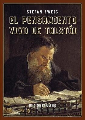 EL PENSAMIENTO VIVO DE TOLSTÓI | 9788416300990 | ZWEIG, STEFAN | Libreria Geli - Librería Online de Girona - Comprar libros en catalán y castellano