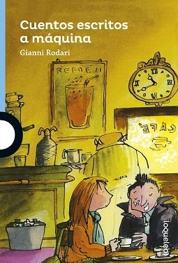 CUENTOS ESCRITOS A MÁQUINA | 9788491221340 | RODARI,GIANNI | Libreria Geli - Librería Online de Girona - Comprar libros en catalán y castellano