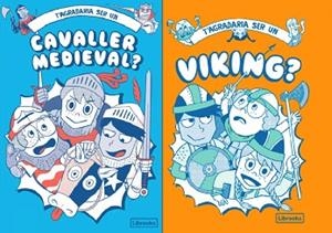 T'AGRADARIA SER UN CAVALLER MEDIEVAL O UN VIKING? | 9788412506082 | AKIYAMA,TAKAYO/PRESTWICH,MICHAEL | Llibreria Geli - Llibreria Online de Girona - Comprar llibres en català i castellà