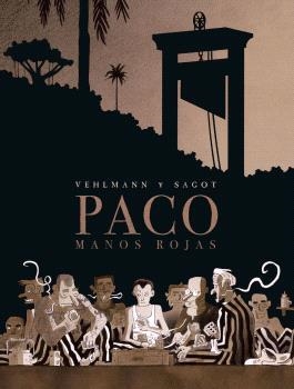 PACO.MANOS ROJAS(EDICIÓN INTEGRAL) | 9788467952155 | VELHMANN/SAGOT | Libreria Geli - Librería Online de Girona - Comprar libros en catalán y castellano