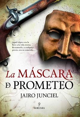 LA MÁSCARA DE PROMETEO | 9788417057701 | JUNCIEL,JAIRO | Llibreria Geli - Llibreria Online de Girona - Comprar llibres en català i castellà