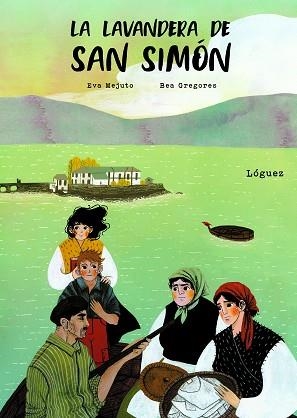 LA LAVANDERA DE SAN SIMÓN | 9788412311631 | MEJUTO, EVA | Libreria Geli - Librería Online de Girona - Comprar libros en catalán y castellano