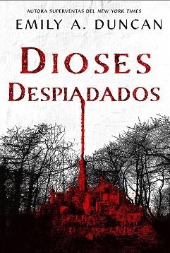 DIOSES DESPIADADOS | 9788418359200 | DUNCAN,EMILY A. | Llibreria Geli - Llibreria Online de Girona - Comprar llibres en català i castellà