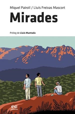MIRADES | 9788419292032 | PAIROLÍ,MIQUEL/FREIXAS MASCORT, LLUÍS | Libreria Geli - Librería Online de Girona - Comprar libros en catalán y castellano