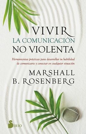 VIVIR LA COMUNICACIÓN NO VIOLENTA | 9788419105196 | B. ROSENBERG, MARSHALL | Libreria Geli - Librería Online de Girona - Comprar libros en catalán y castellano