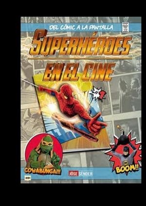 SUPERHEROES EN EL CINE | 9788418703317 | SENDER,JOSÉ | Llibreria Geli - Llibreria Online de Girona - Comprar llibres en català i castellà