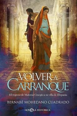 VOLVER A CARRANQUE | 9788413844190 | MOHEDANO CUADRADO, BERNABÉ | Libreria Geli - Librería Online de Girona - Comprar libros en catalán y castellano