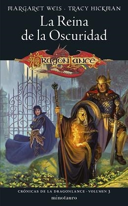 CRÓNICAS DE LA DRAGONLANCE Nº 03/03.LA REINA DE LA OSCURIDAD | 9788445011164 | WEIS / TRACY HICKMAN, MARGARET | Libreria Geli - Librería Online de Girona - Comprar libros en catalán y castellano