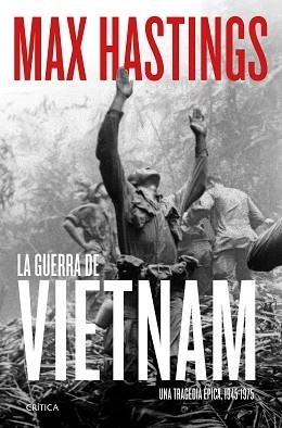 LA GUERRA DE VIETNAM | 9788491994251 | HASTINGS, MAX | Libreria Geli - Librería Online de Girona - Comprar libros en catalán y castellano