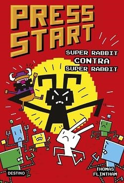 PRESS START-4.SUPER RABBIT CONTRA SUPER RABBIT | 9788408253969 | FLINTHAM, THOMAS | Libreria Geli - Librería Online de Girona - Comprar libros en catalán y castellano