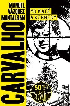 YO MATÉ A KENNEDY | 9788408258735 | VÁZQUEZ MONTALBÁN, MANUEL | Libreria Geli - Librería Online de Girona - Comprar libros en catalán y castellano