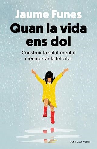 QUAN LA VIDA ENS DOL | 9788418062636 | FUNES,JAUME | Libreria Geli - Librería Online de Girona - Comprar libros en catalán y castellano