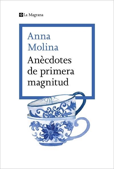 ANÈCDOTES DE PRIMERA MAGNITUD | 9788419013675 | MOLINA,ANNA | Libreria Geli - Librería Online de Girona - Comprar libros en catalán y castellano