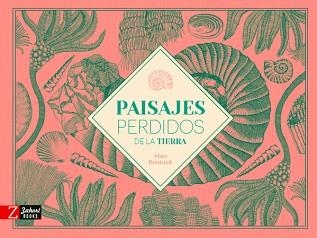 PAISAJES PERDIDOS DE LA TIERRA | 9788417374679 | BESTARD,AINA | Libreria Geli - Librería Online de Girona - Comprar libros en catalán y castellano