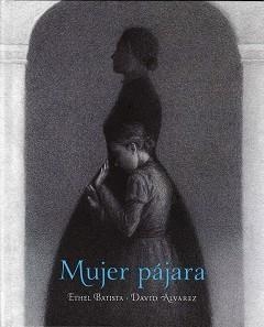 MUJER PÁJARA | 9786071672353 | BATISTA,ETHEL | Libreria Geli - Librería Online de Girona - Comprar libros en catalán y castellano
