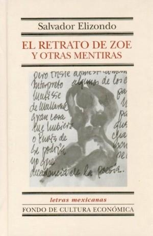 EL RETRATO DE ZOE Y OTRAS MENTIRAS | 9789681661564 | ELIZONDO,SALVADOR | Libreria Geli - Librería Online de Girona - Comprar libros en catalán y castellano