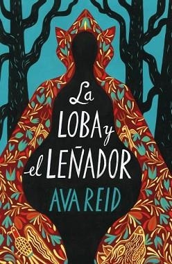 LA LOBA Y EL LEÑADOR | 9788419030016 | REID, AVA | Libreria Geli - Librería Online de Girona - Comprar libros en catalán y castellano