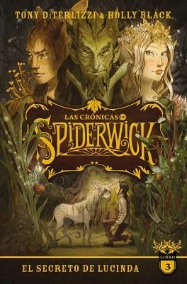 LAS CRÓNICAS DE SPIDERWICK-3.EL SECRETO DE LUCINDA | 9788417854607 | BLACK, HOLLY/DITERLIZZI, TONY | Libreria Geli - Librería Online de Girona - Comprar libros en catalán y castellano
