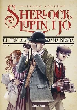 EL TRIO DE LA DAMA NEGRA(SHERLOCK, LUPIN I JO-1) | 9788413893730 | ADLER,IRENE | Libreria Geli - Librería Online de Girona - Comprar libros en catalán y castellano