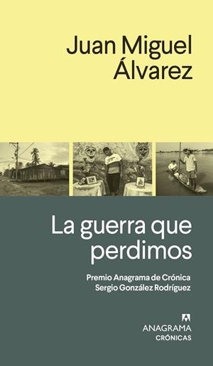LA GUERRA QUE PERDIMOS | 9788433926289 | ÁLVAREZ, JUAN MIGUEL | Libreria Geli - Librería Online de Girona - Comprar libros en catalán y castellano