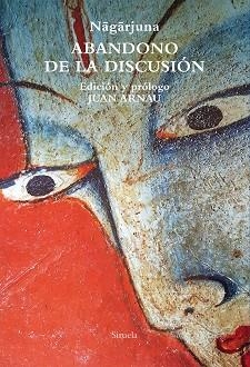 ABANDONO DE LA DISCUSIÓN | 9788419207999 | NAGARJUNA | Libreria Geli - Librería Online de Girona - Comprar libros en catalán y castellano