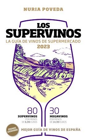 LOS SUPERVINOS 2023.GUÍA DE VINOS DE SUPERMERCADOS | 9788419154187 | POVEDA,NURIA | Llibreria Geli - Llibreria Online de Girona - Comprar llibres en català i castellà
