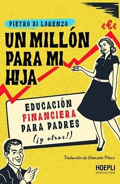 UN MILLÓN PARA MI HIJA | 9791254990025 | DI LORENZO, PIETRO | Llibreria Geli - Llibreria Online de Girona - Comprar llibres en català i castellà