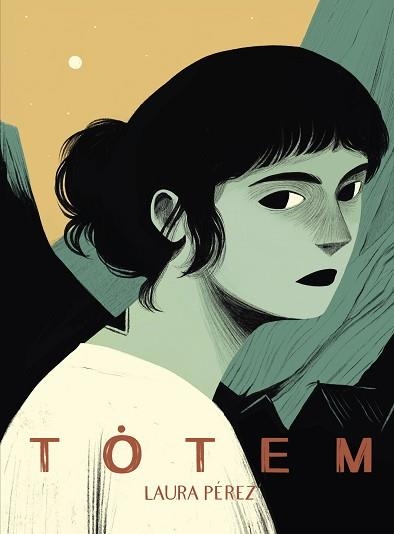 TÓTEM | 9788418215544 | PÉREZ, LAURA | Libreria Geli - Librería Online de Girona - Comprar libros en catalán y castellano