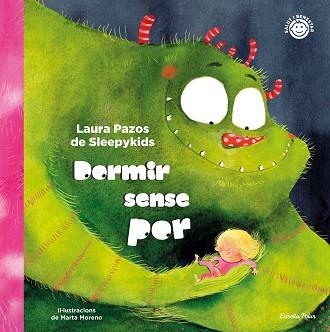 DORMIR SENSE POR | 9788413891668 | LAURA PAZOS DE SLEEPYKIDS | Llibreria Geli - Llibreria Online de Girona - Comprar llibres en català i castellà
